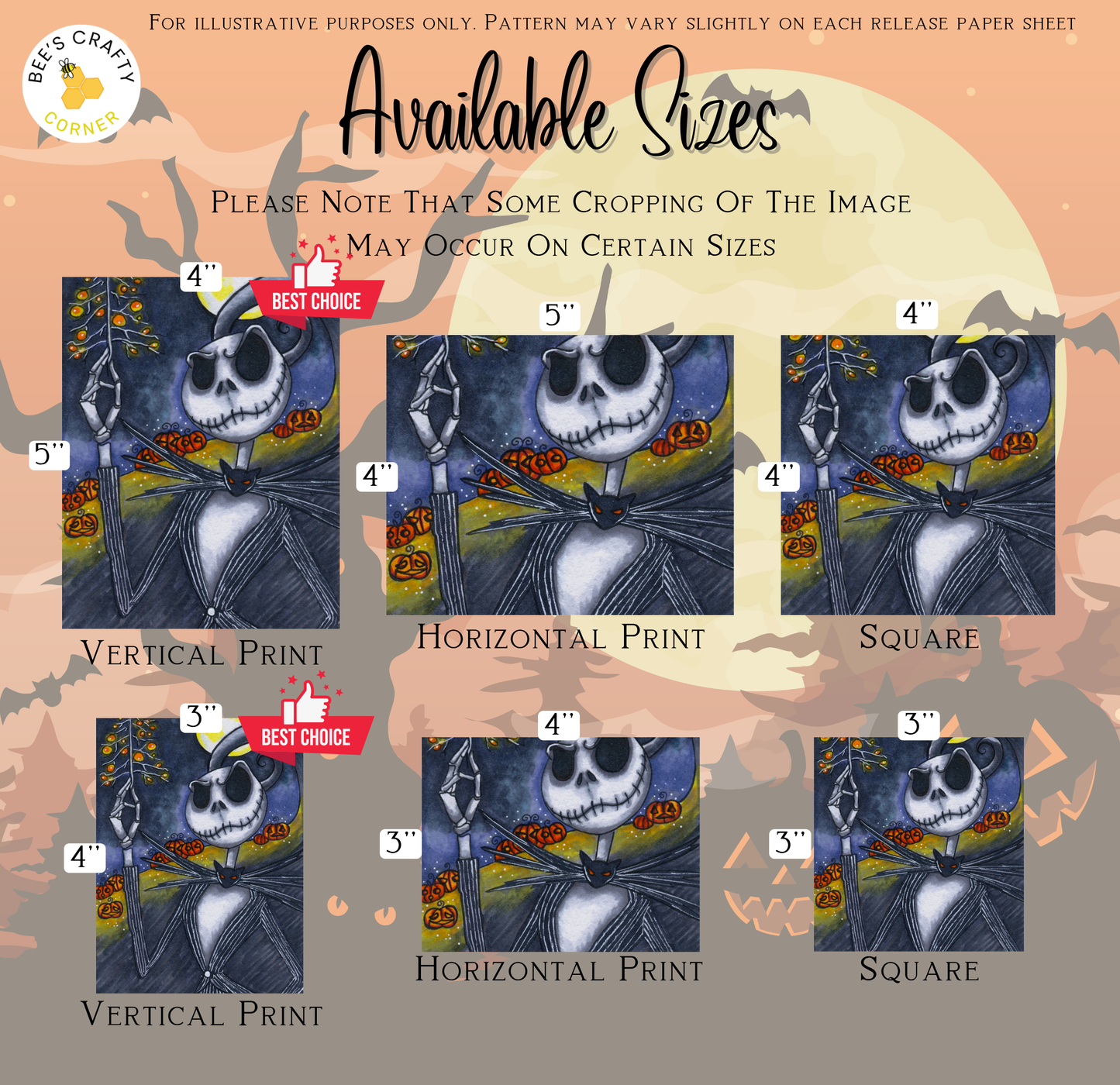 The image is a collection of six different sizes of the painting " jack Skellington" by the artist BEES CRAFTY CORNER. The sizes are 3", 4", 5", 4", 5", and 3". The sizes are available for vertical print, horizontal print, and square print. The image may vary slightly on each release paper sheet.