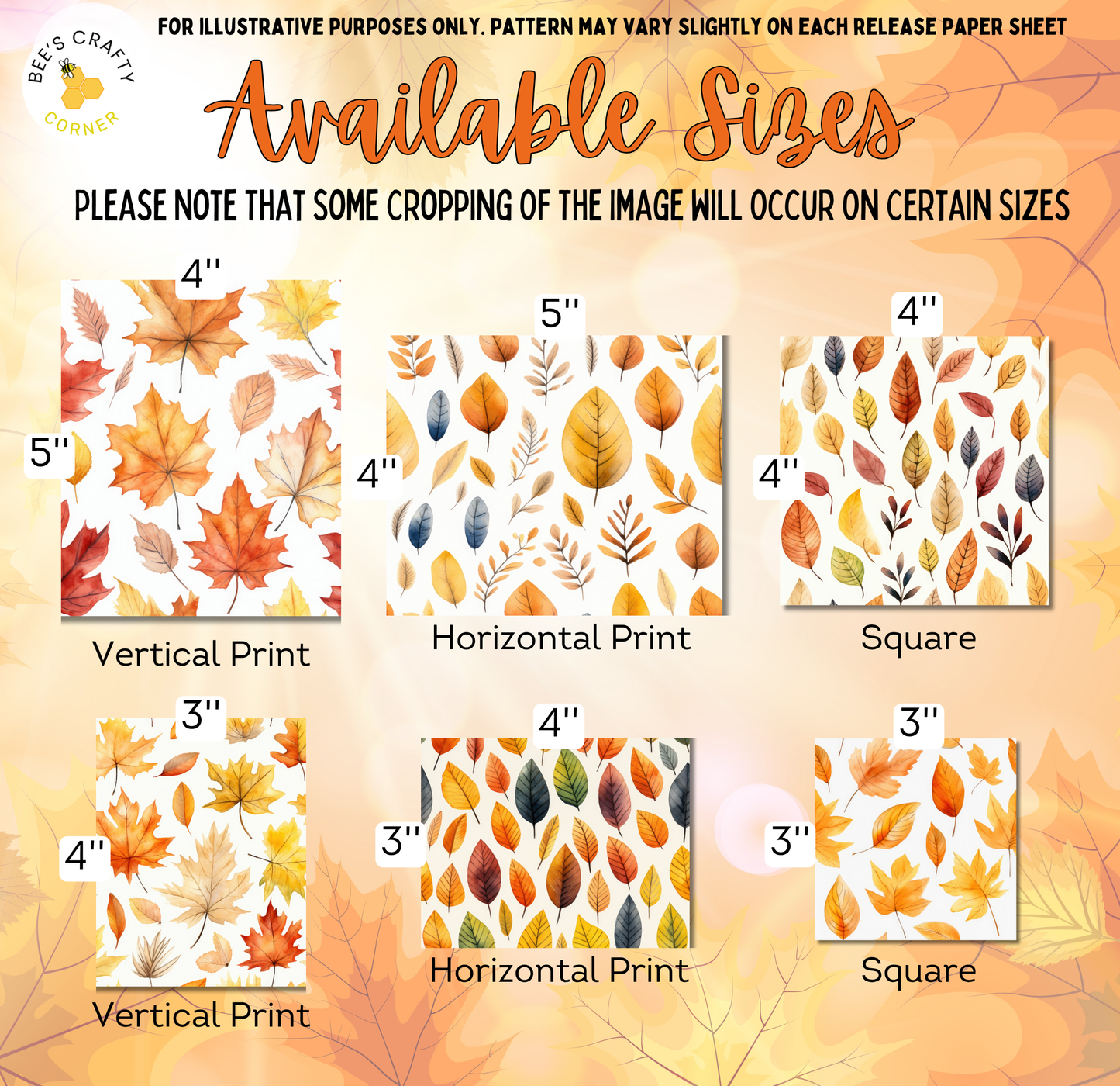 The image is a collection of six different fall-themed patterns, each with a unique size and design. The patterns include vertical and horizontal leaf designs, as well as square and rectangular leaf patterns. The text indicates that some cropping of the image will occur on certain sizes, and the available sizes are 4", 5", 4", 5", 4", and 3".