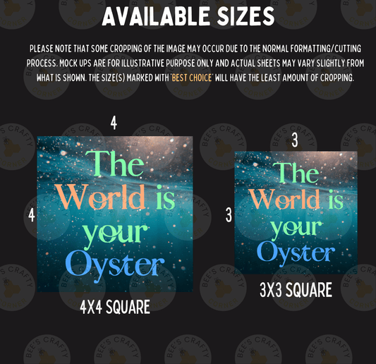 The image is a collage of two images, each depicting a different size of "The World is your Oyster". The larger image is 4x4 square, while the smaller one is 3x3 square. The text on the images reads "The World is your Oyster" and is accompanied by the sizes of the images.