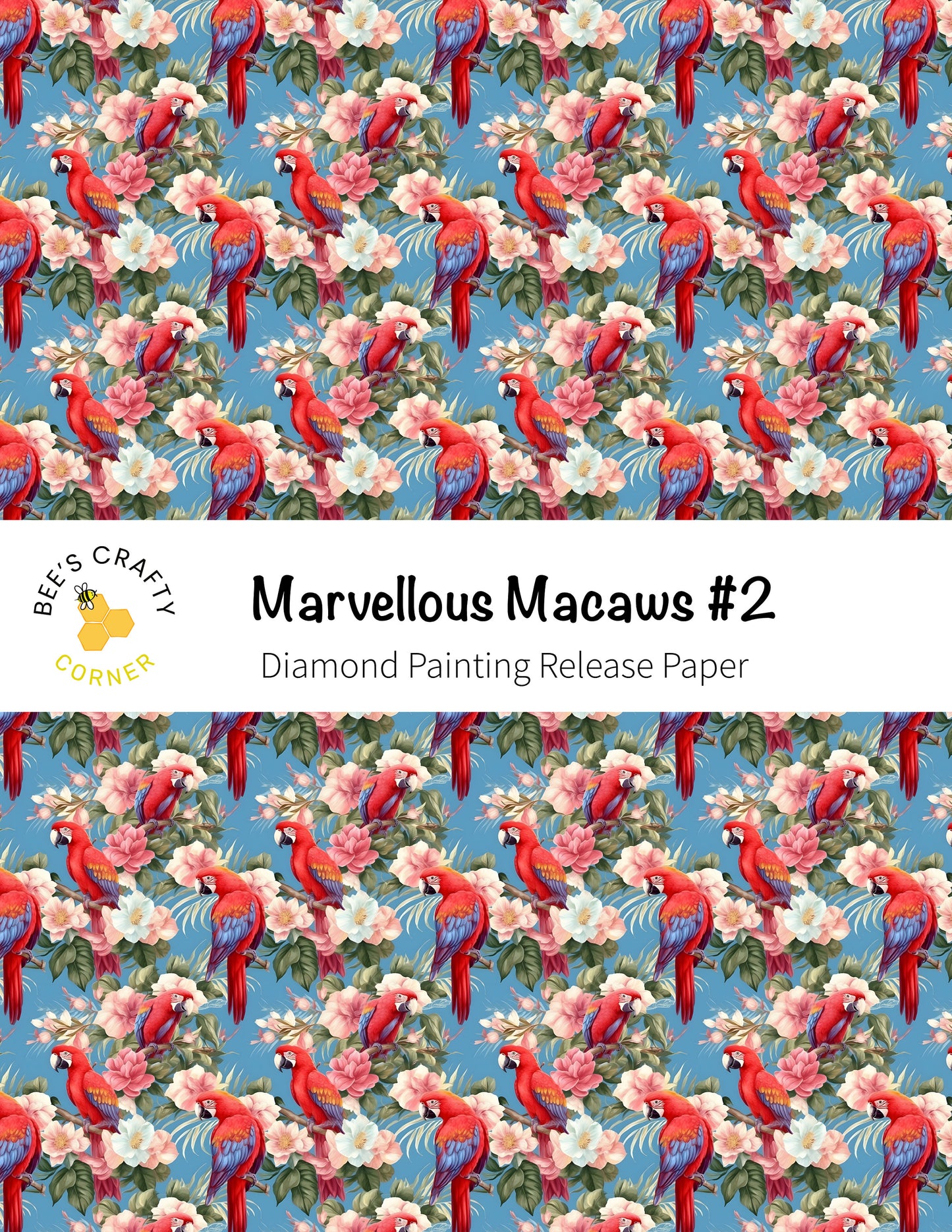 RELEASE PAPER | Marvellous Macaws #2 - Reusable Patterned Diamond Painting Release Paper