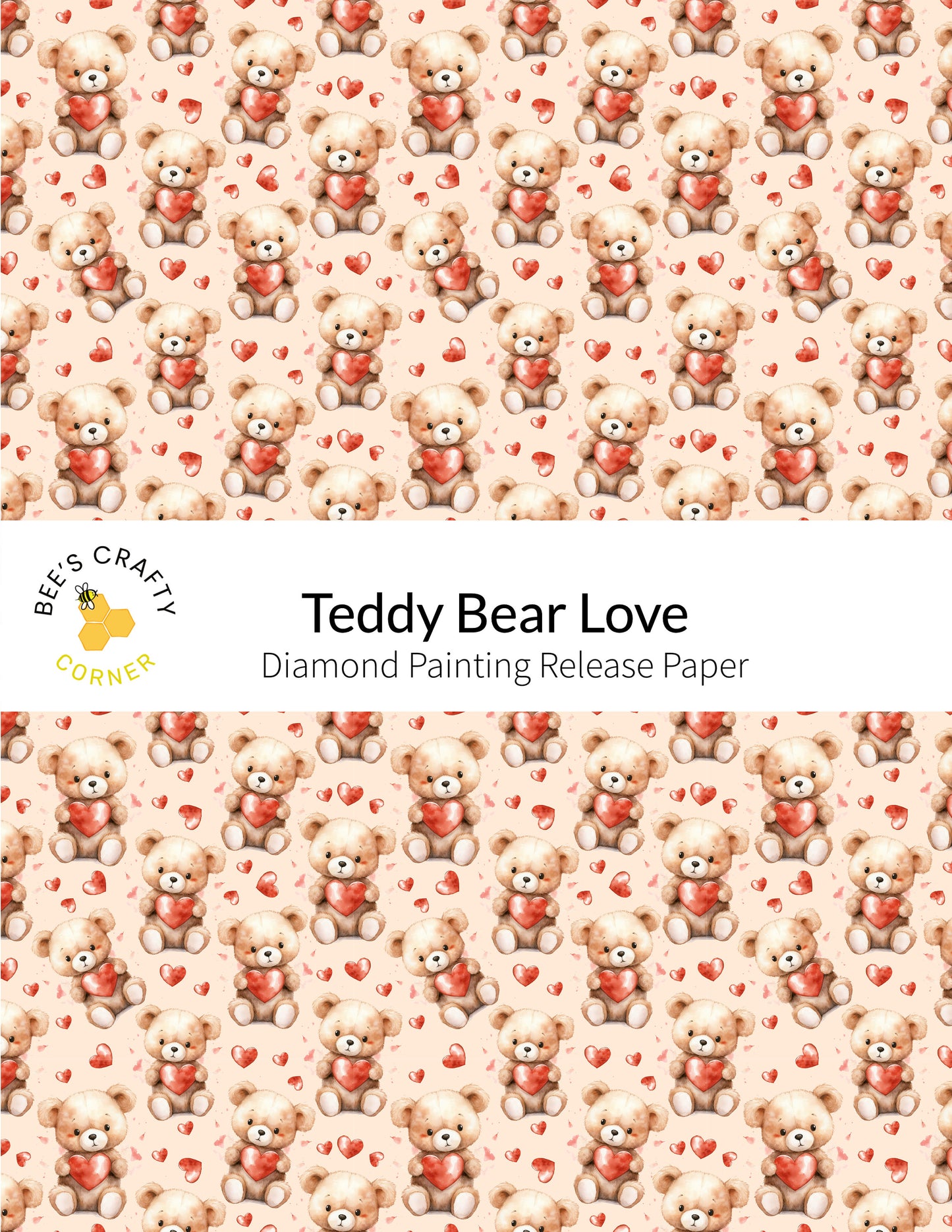 RELEASE PAPER | Teddy Bear Love - Reusable Patterned Diamond Painting Release Paper