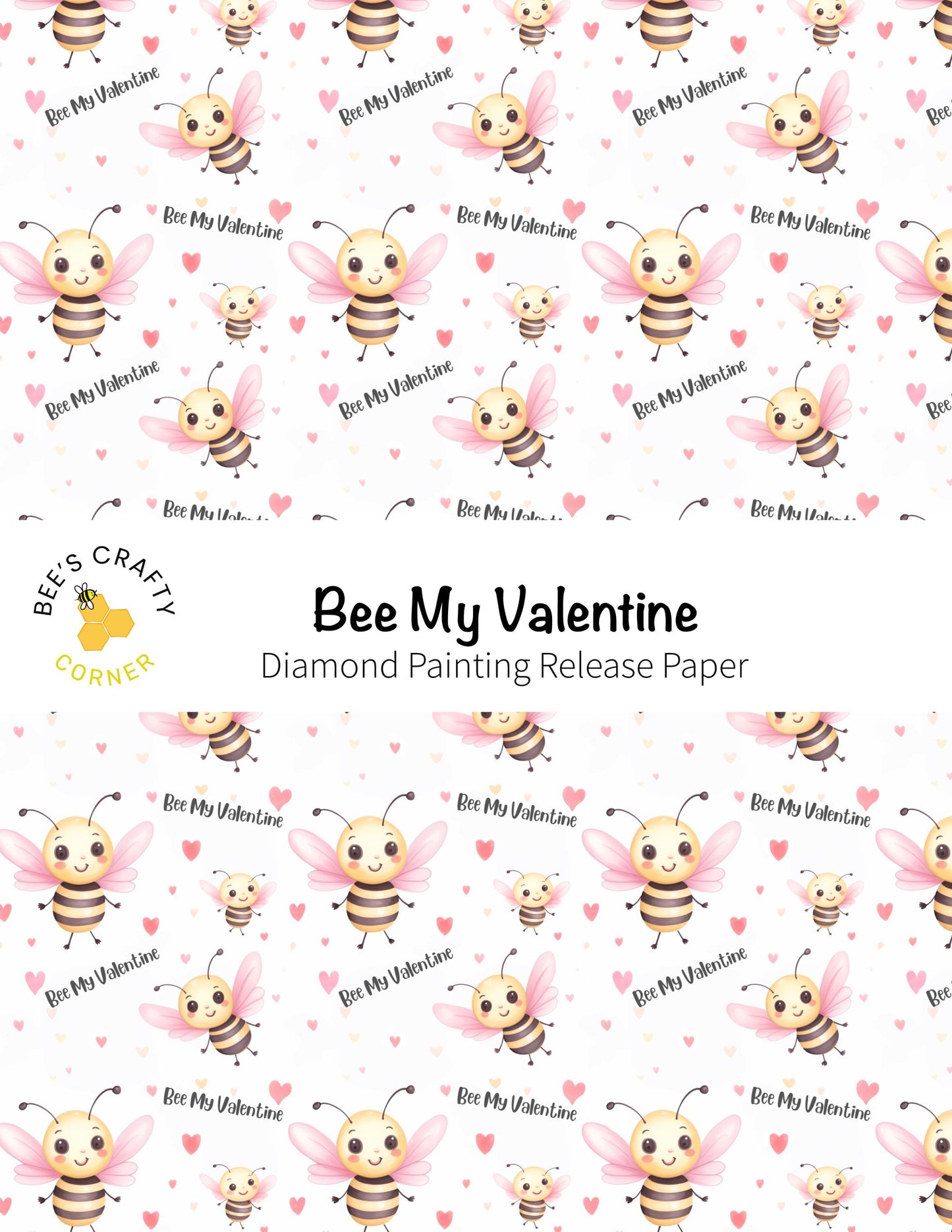 RELEASE PAPER | Bee My Valentine - Reusable Patterned Diamond Painting Release Paper