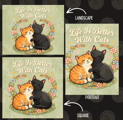 The image is a collage of three pictures depicting cats cuddling together. The text above the images reads "Life Is Better with Cats" and the text below the images says "PORTRAIT".
