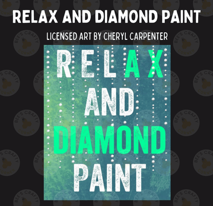 The image is a poster for "Relax and Diamond Paint", featuring the text "Relax and Diamond Paint" prominently displayed in large letters.