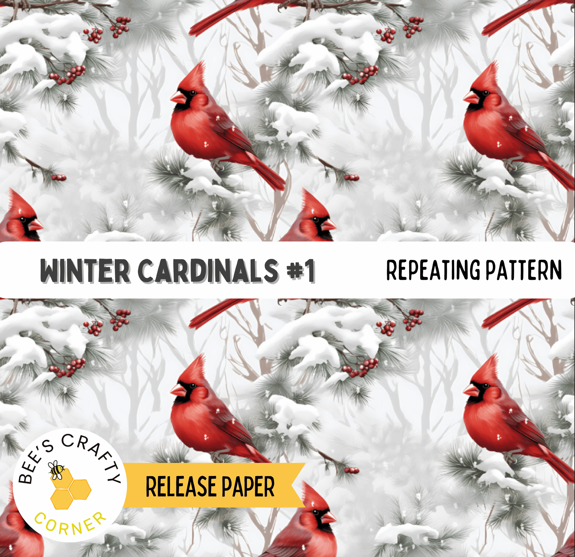 The image is a repeating pattern of red cardinals perched on pine branches covered in snow, with the text "Winter Cardinals #1" and "REPEATING PATTERN" visible.