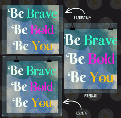 three different versions of the phrase "Be Bold Be You" in various fonts and colors, with arrows pointing to the "Landscape" version.