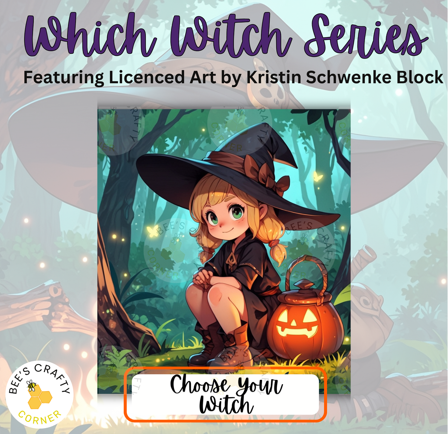 The image is a poster for a witch-themed activity, featuring an illustration of a young girl dressed as a witch with a pumpkin lantern. The poster includes text that reads "Which Witch Series" and "Featuring Licenced Art by Kristin Schwenke Block", as well as a "Choose Your Witch" option.