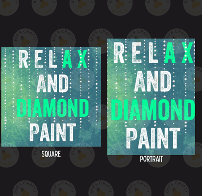 two square and portrait-style images with the same text, "RELAX AND DIAMOND PAINT", written in a stylized font.