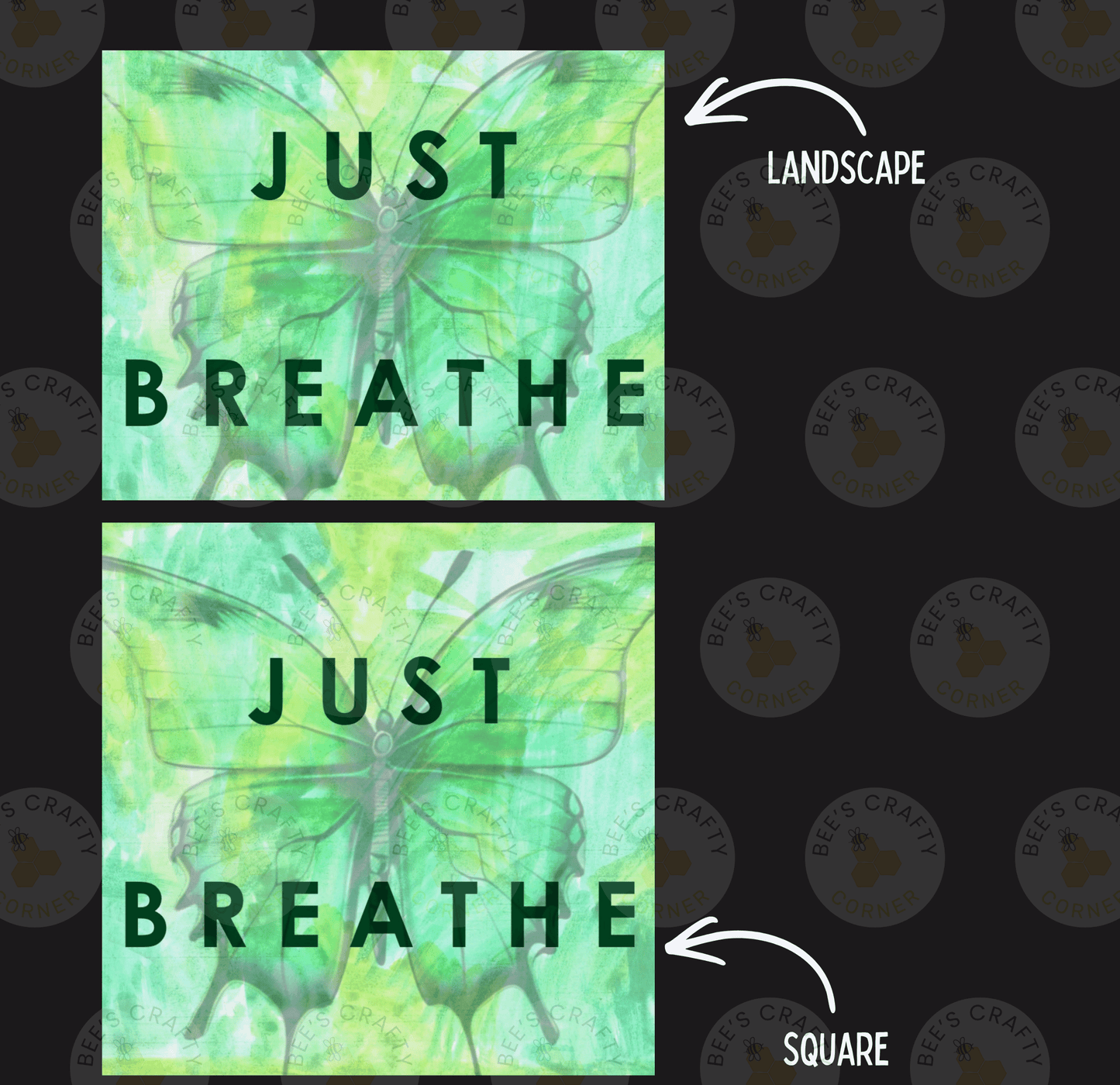 a collage of two images, each with a green butterfly and the text "Just Breathe" written on it. The text is in a square format, and there is a text bubble next to the images that says "LANDSCAPE".