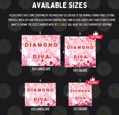 four different sizes of diamond diva designs, each with a unique layout and color scheme. The sizes range from 5 to 4x3, and the designs are labeled as diamond diva, diamond diva, diamond diva, and diamond diva. The image also includes text that provides information about the cropping process and the actual sheets may vary slightly from what is shown. The image is described as a collage of multiple images, and the cropping process is noted to occur due to the normal formatting/cutting process.