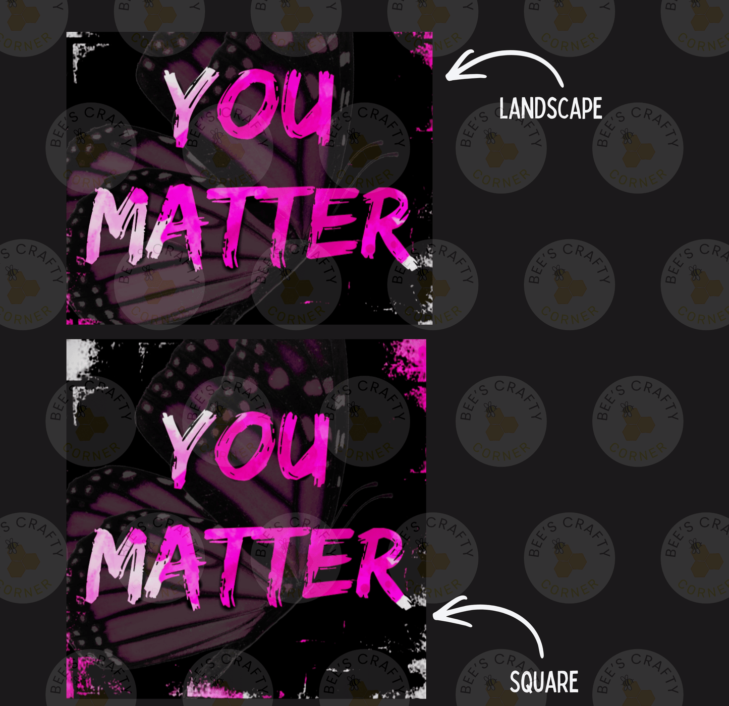 a large text that says "YOU MATTER" in a bold, pink font against a black background. The text is surrounded by a pattern of butterflies and other abstract shapes. There is also a small text bubble next to the "YOU MATTER" text, indicating "LANDscape".