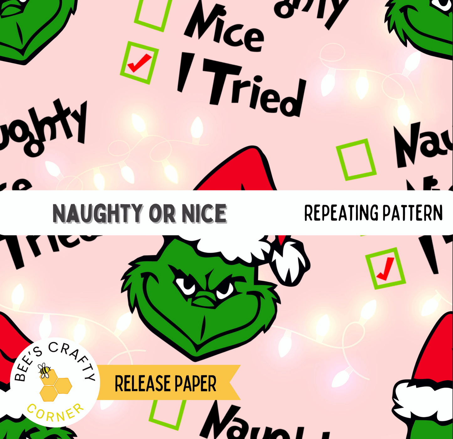 The image is a repeating pattern featuring the Grinch's face wearing a Santa hat, with the words "Naughty or Nice" and "Tried" written around the hat.