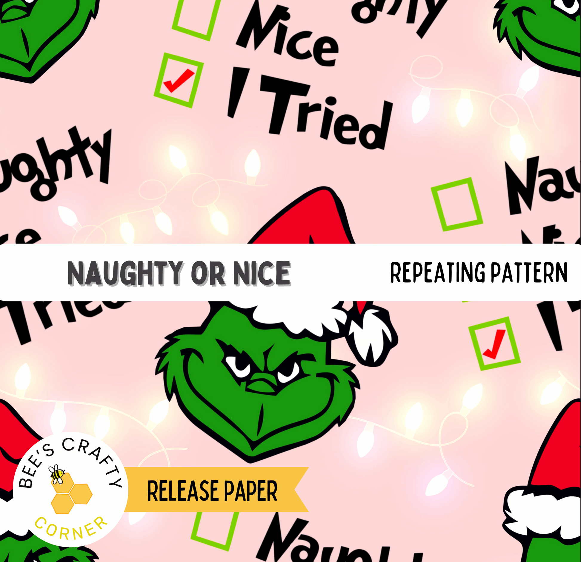The image is a repeating pattern featuring the Grinch's face wearing a Santa hat, with the words "Naughty or Nice" and "Tried" written around the hat.