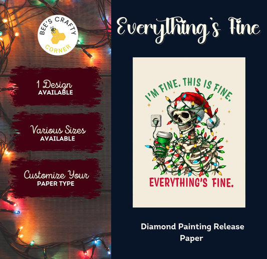 Everything's Fine - Reusable Patterned Diamond Painting Release Paper