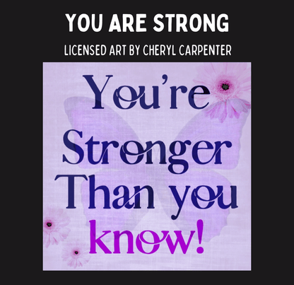 a motivational quote that reads "You are Stronger Than You Know!" The quote is set against a purple background with a butterfly graphic.