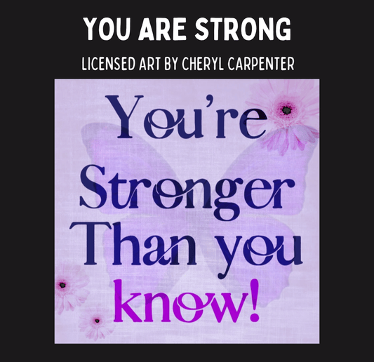 a motivational quote that reads "You are Stronger Than You Know!" The quote is set against a purple background with a butterfly graphic.