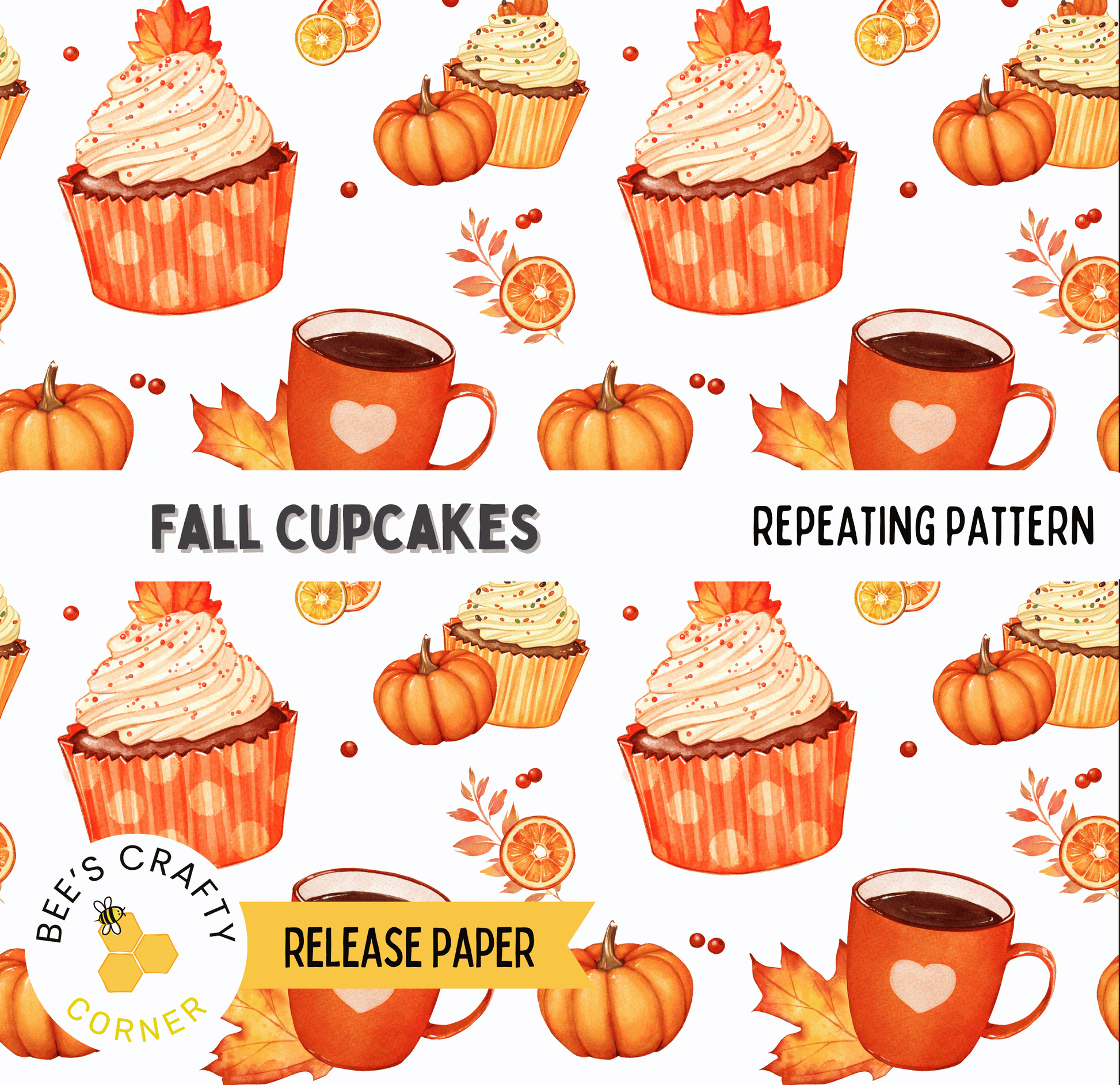 The image is a repeating pattern of fall-themed cupcakes and autumn fruits, including pumpkins, oranges, and apples, along with orange-colored coffee cups.