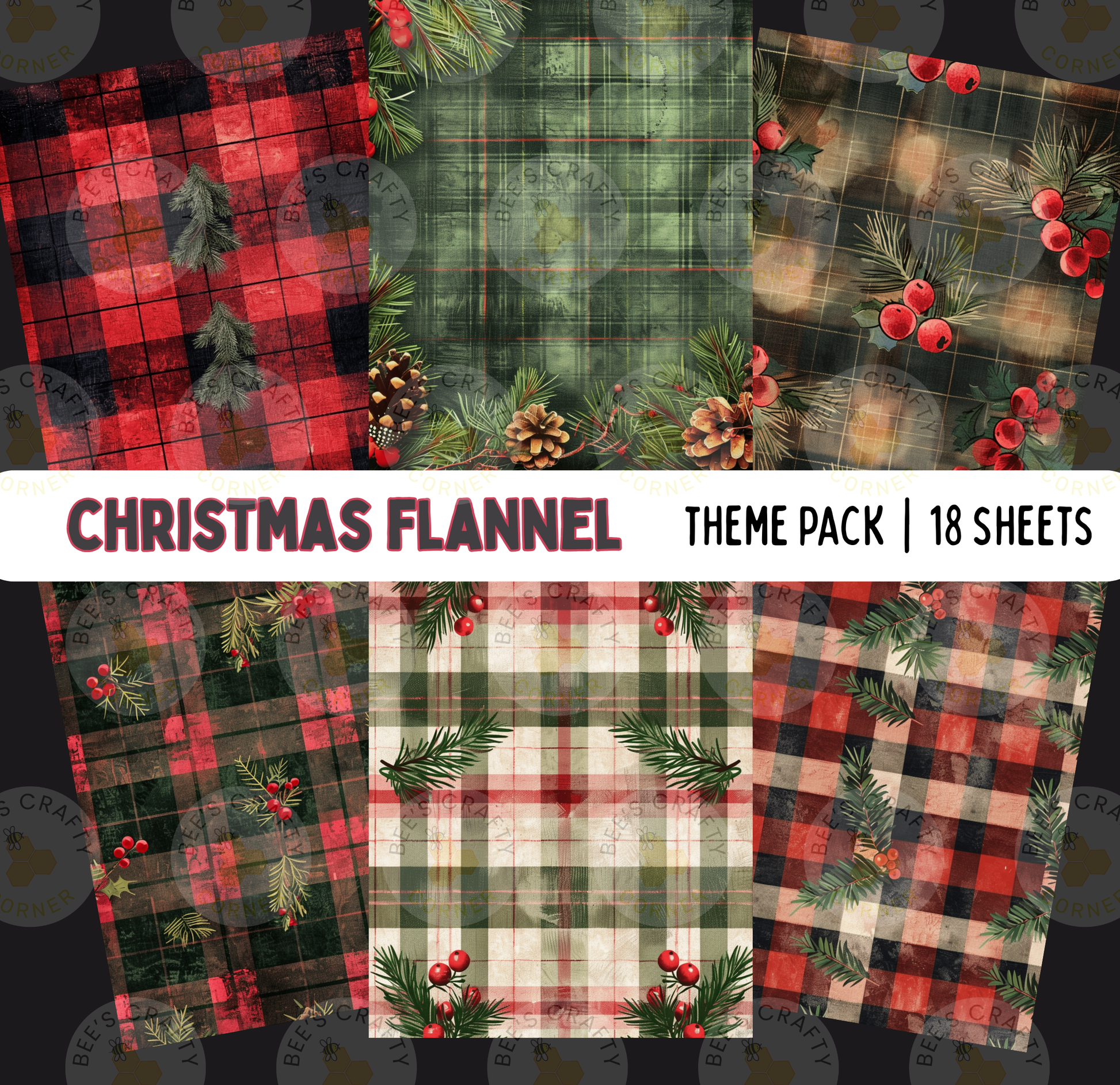 The image is a collage of six different Christmas-themed flannel patterns, each with a unique color scheme and design. The patterns include red plaid, green plaid, and a mix of red and green plaid with pine branches and berries. The collage is titled "Christmas Flannel Theme Pack" and includes a total of 18 sheets, showcasing a variety of festive and cozy holiday designs.