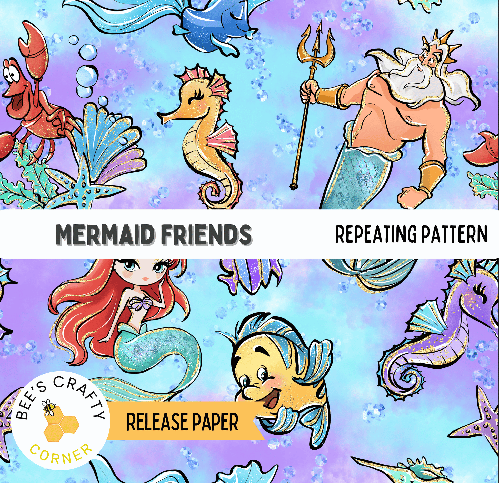 The image is a repeating pattern featuring various cartoon-style mermaid characters, including a mermaid with a trident, a mermaid with a shell, and a mermaid with a fish. The background is a vibrant blue color with bubbles and other marine life. The text "MURMAD FRIENDS" and "REPEATING PATTERN" are visible, along with the release paper label "RELEASE PAPER" and the logo for "Bee's Crafty Corner".