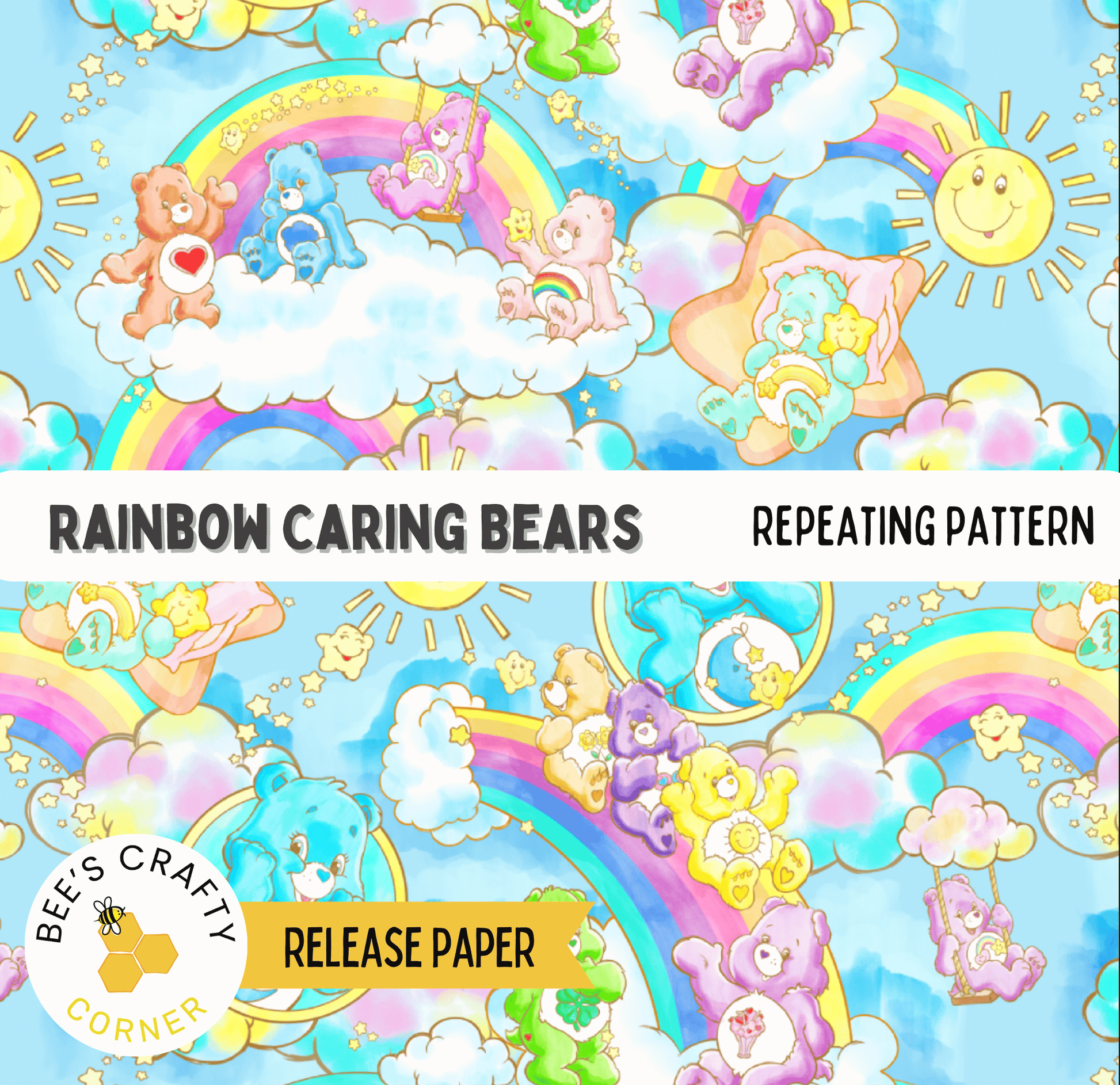 The image is a repeating pattern of various Rainbow Caring Bears in different poses and colors, set against a backdrop of clouds, rainbows, and stars.