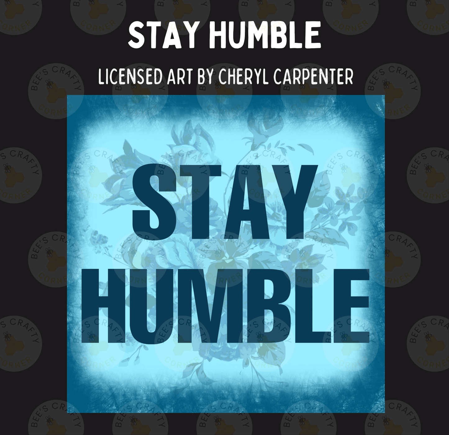 The image is a poster with the text "STAY HUMBLE" prominently displayed in the center.