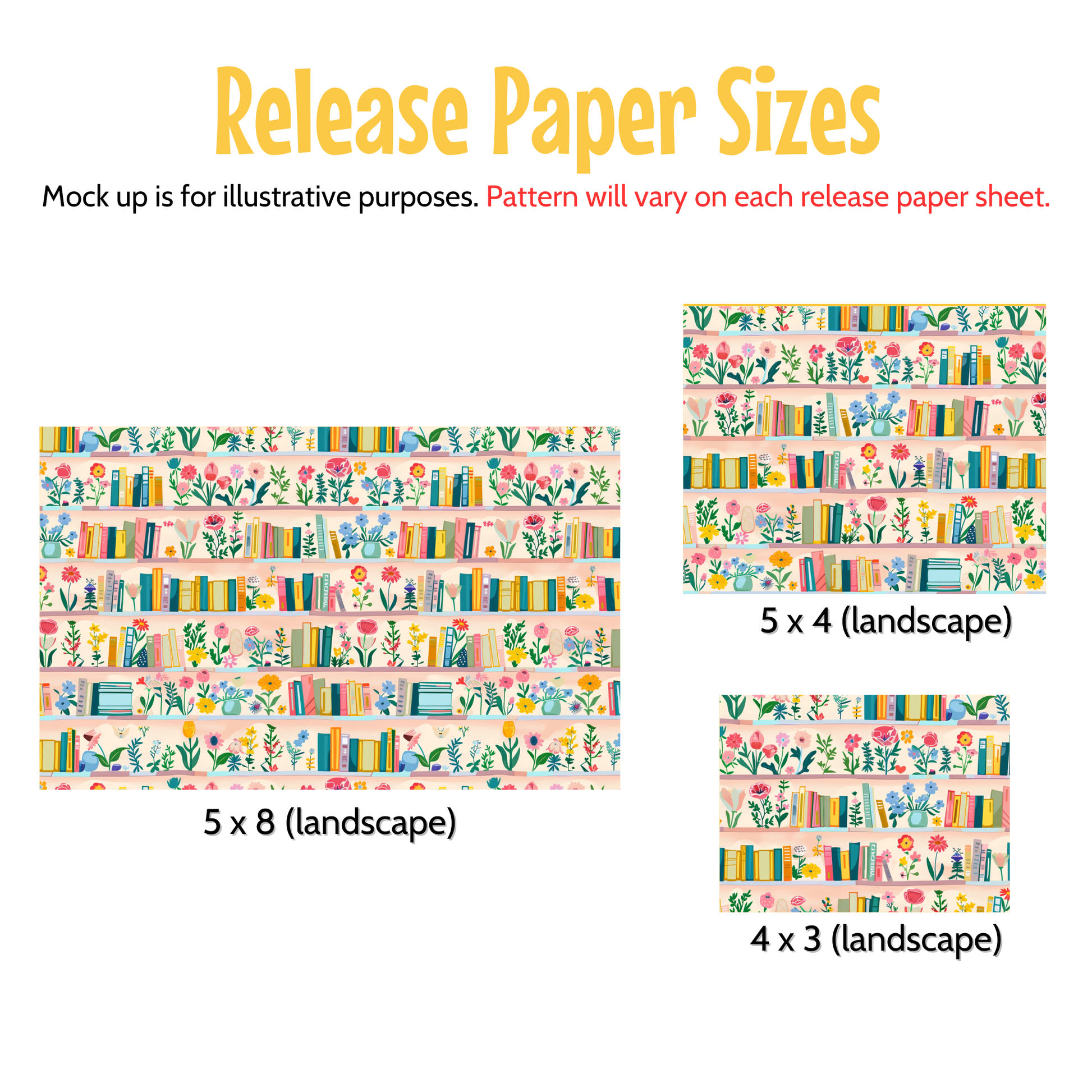 three different paper sizes, each with a unique pattern of books and flowers. The text above the images indicates that the release paper sizes are for illustrative purposes and will vary on each release paper sheet.