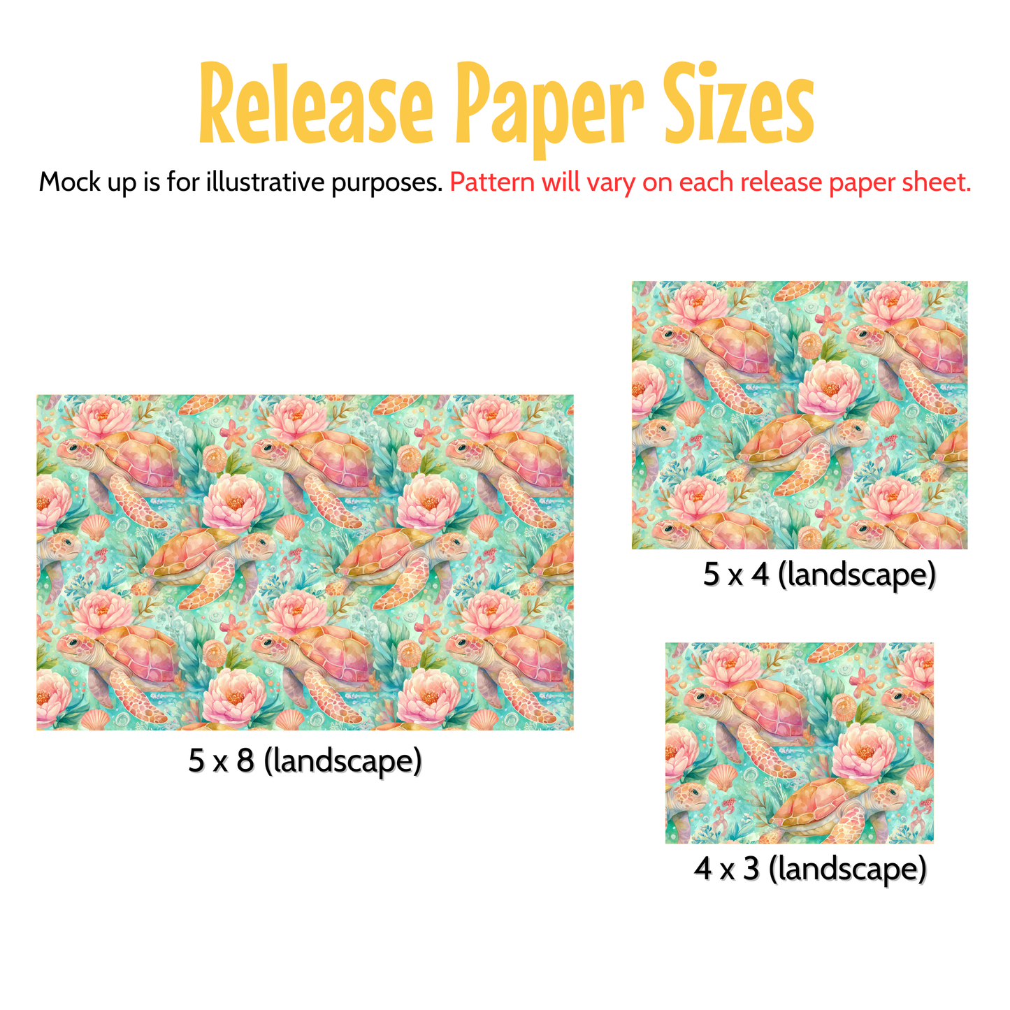 three different paper sizes, each featuring a pattern of pink and green sea creatures, such as sea turtles and flowers, arranged in a landscape style. The text indicates that the mock-up is for illustrative purposes and that the pattern will vary on each release paper sheet.