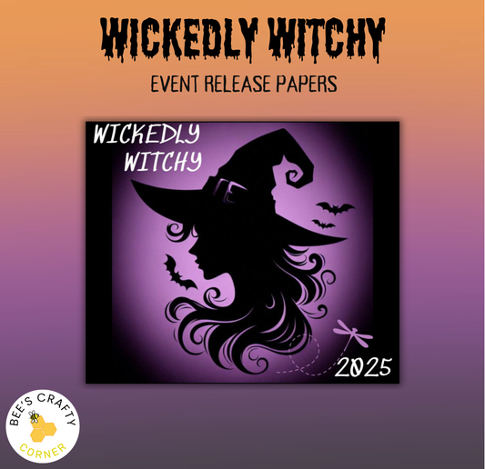 The image is a poster for an event called "Wickedly Witchy" that is being released in 2025. The poster features a silhouette of a witch's face with a bat and a dragonfly, along with the text "Wickedly Witchy" and "Event Release Papers".