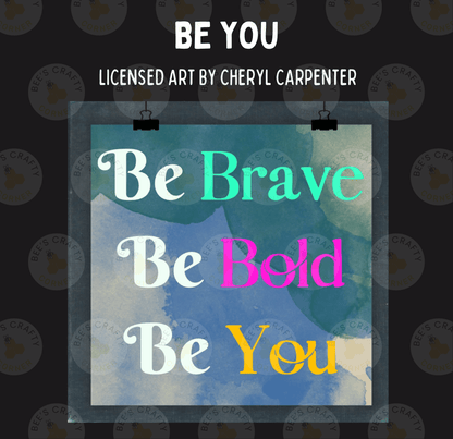 The image is a poster with the text "Be You" displayed prominently.