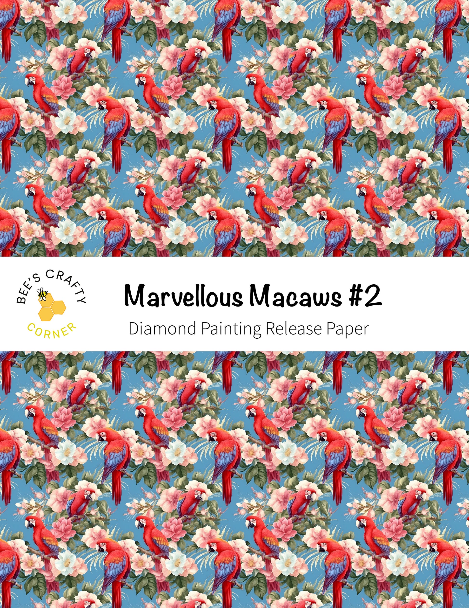 RELEASE PAPER | Marvellous Macaws #2 - Reusable Patterned Diamond Painting Release Paper