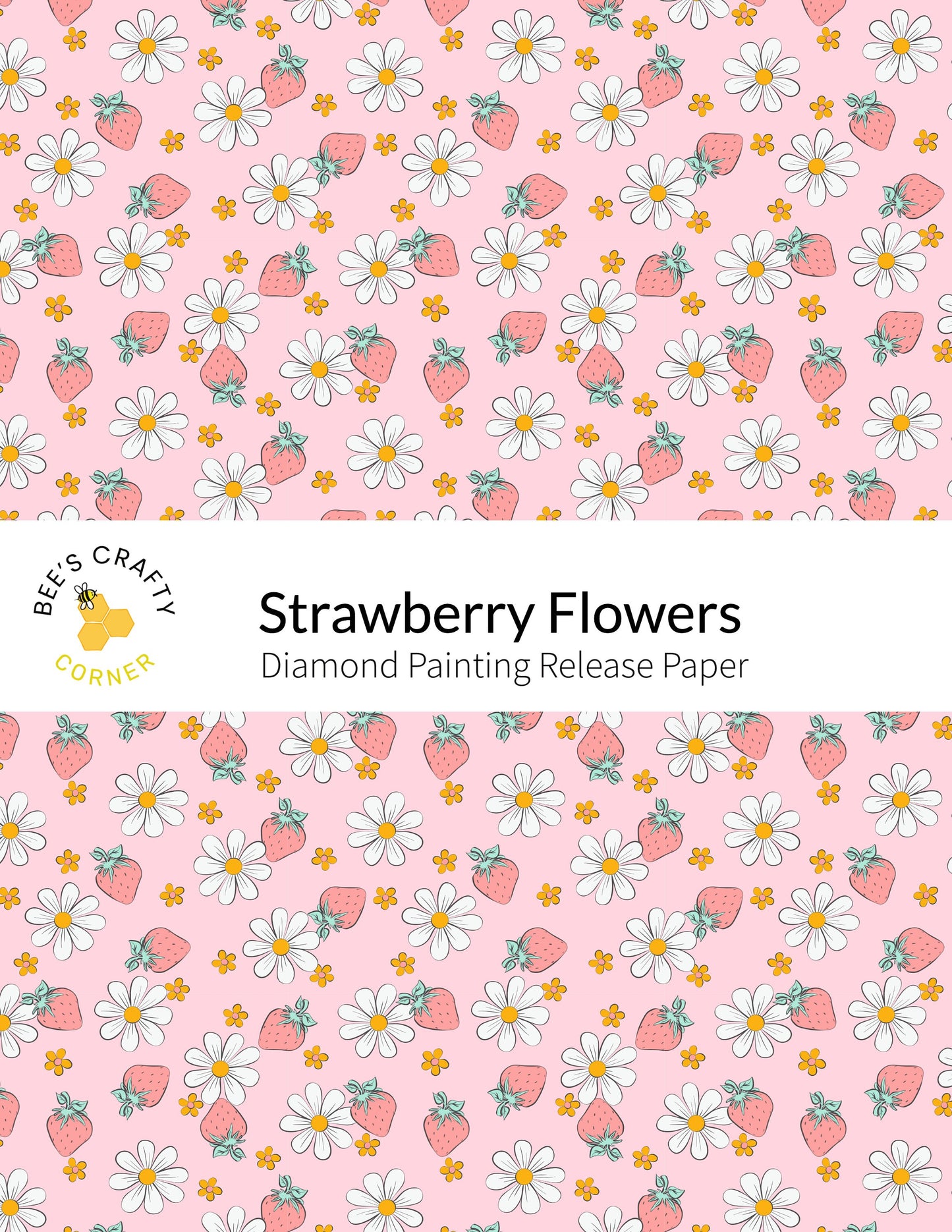 RELEASE PAPER | Strawberry Flowers - Reusable Patterned Diamond Painting Release Paper
