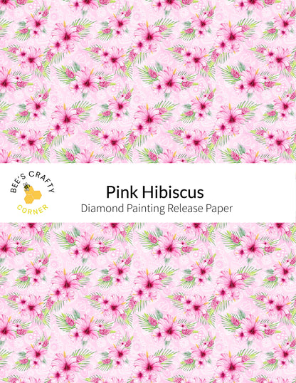 RELEASE PAPER | Pink Hibiscus - Reusable Patterned Diamond Painting Release Paper