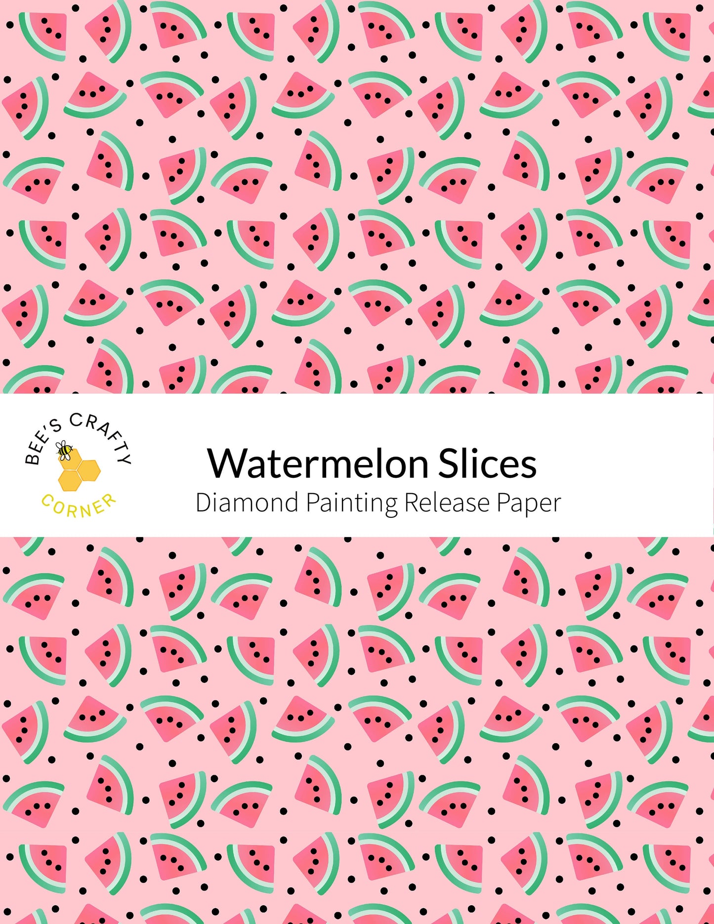 RELEASE PAPER | Watermelon Slices - Reusable Patterned Diamond Painting Release Paper