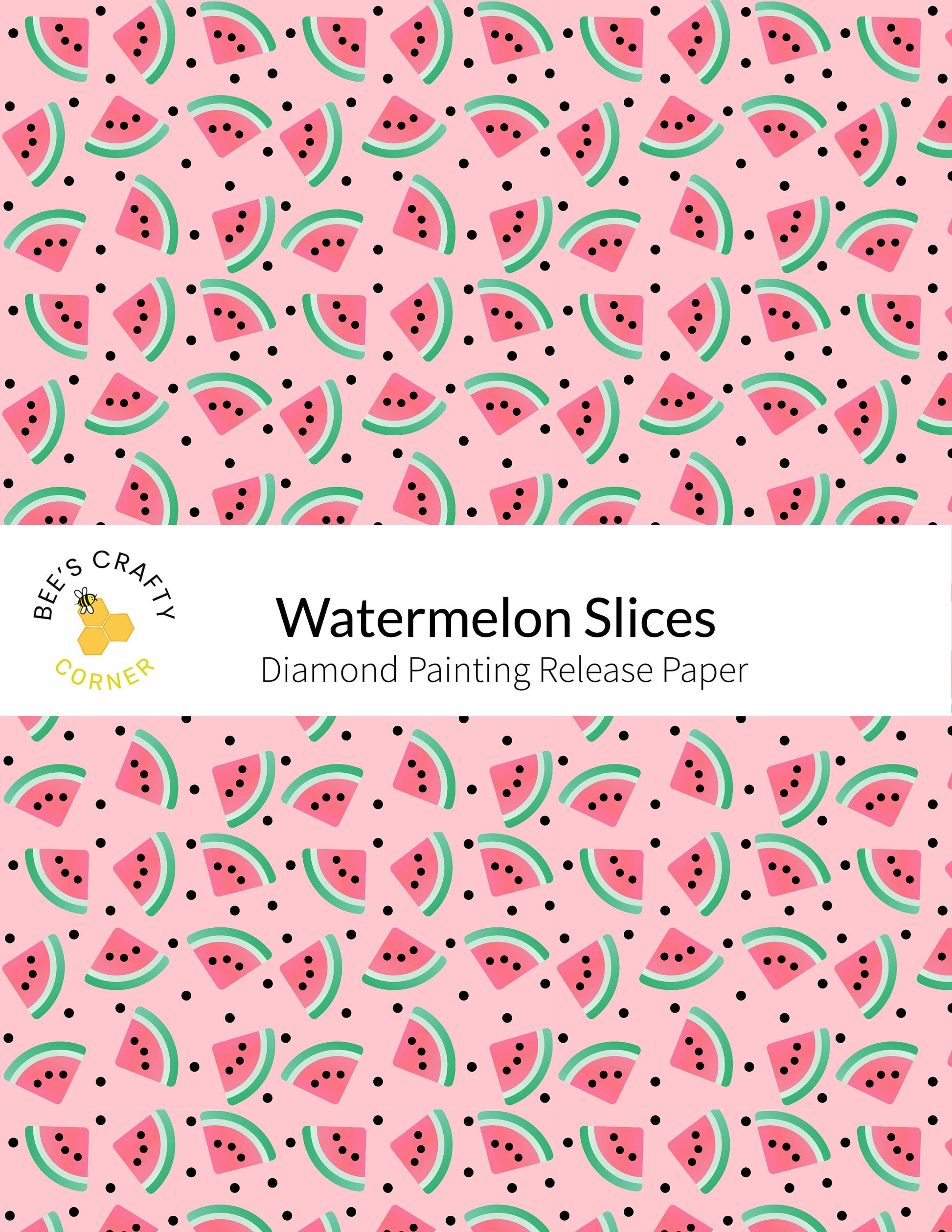 RELEASE PAPER | Watermelon Slices - Reusable Patterned Diamond Painting Release Paper