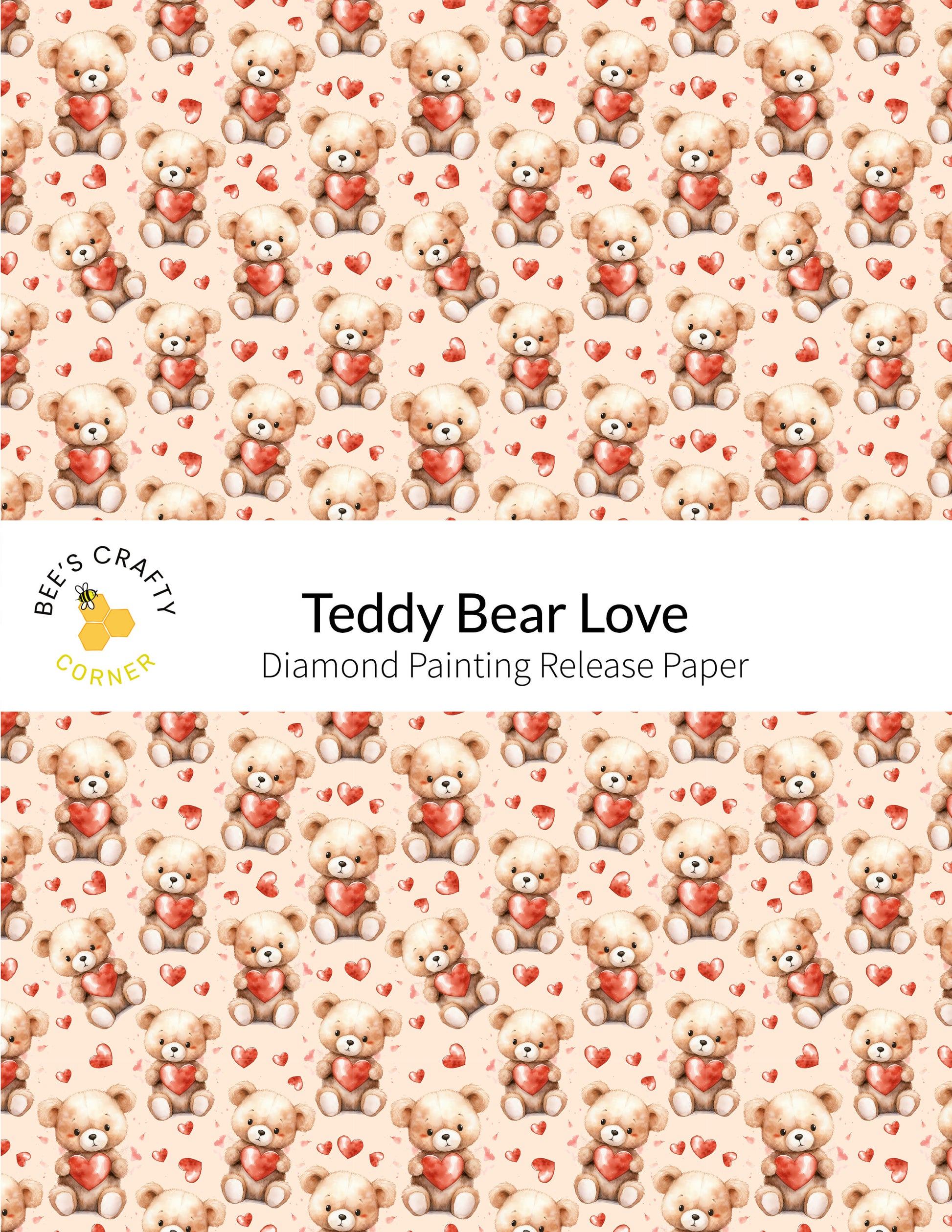 RELEASE PAPER | Teddy Bear Love - Reusable Patterned Diamond Painting Release Paper