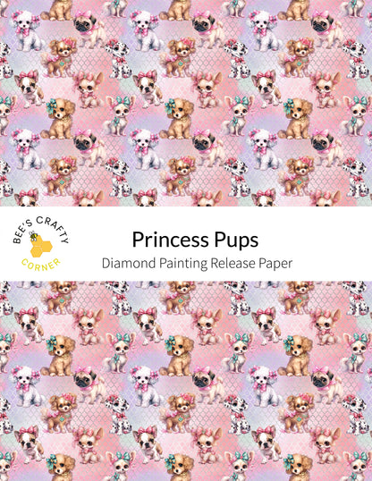 RELEASE PAPER | Princess Pups - Reusable Patterned Diamond Painting Release Paper