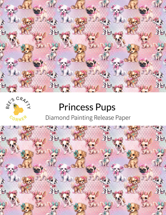 RELEASE PAPER | Princess Pups - Reusable Patterned Diamond Painting Release Paper