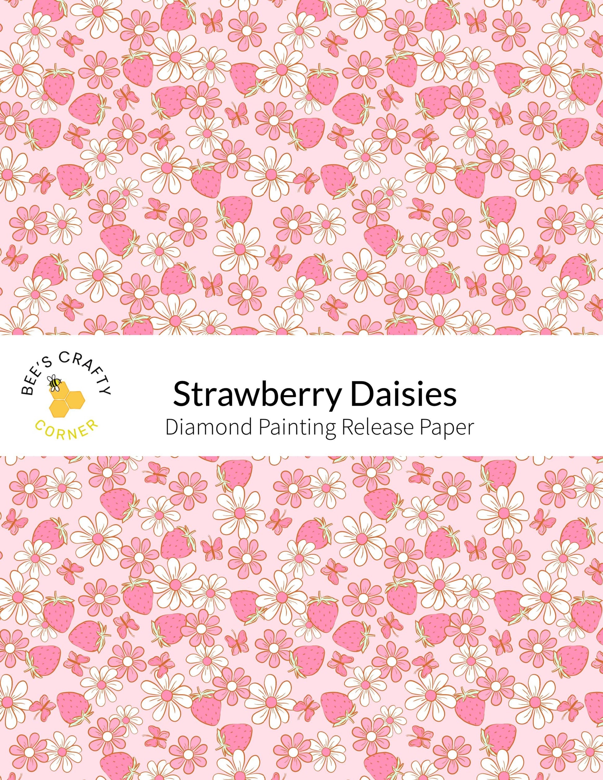 RELEASE PAPER | Strawberry Daisies - Reusable Patterned Diamond Painting Release Paper