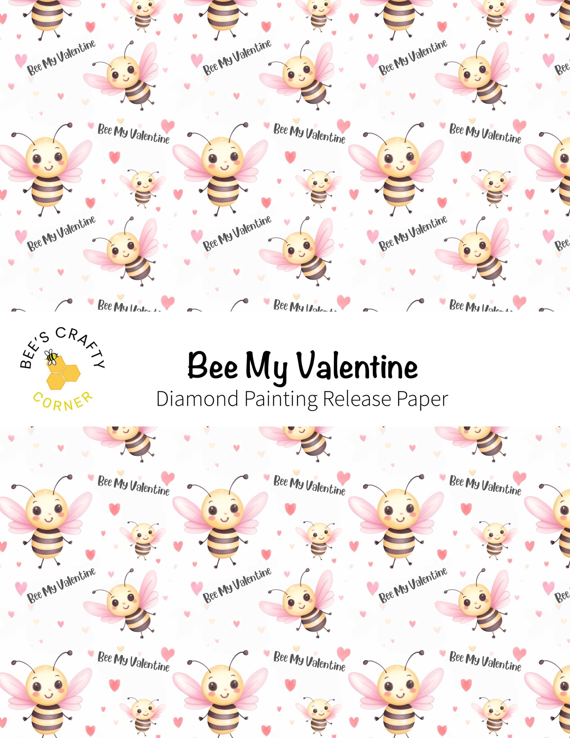 RELEASE PAPER | Bee My Valentine - Reusable Patterned Diamond Painting Release Paper