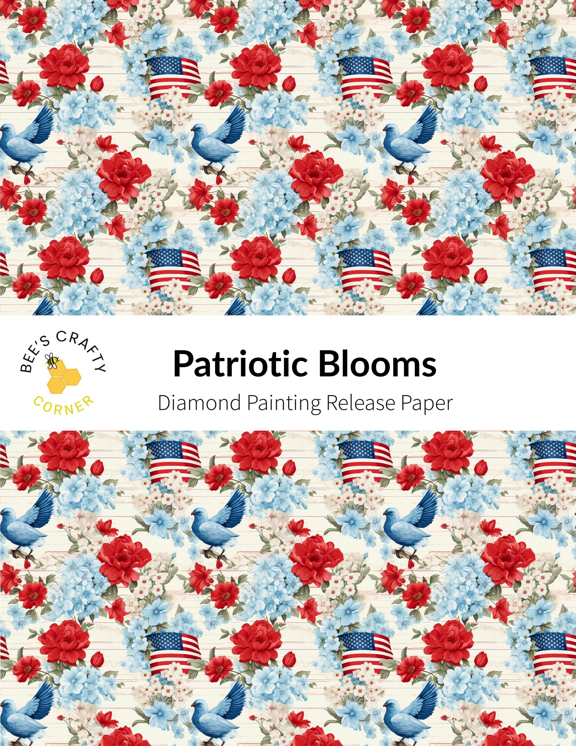 RELEASE PAPER | Patriotic Blooms - Reusable Patterned Diamond Painting Release Paper