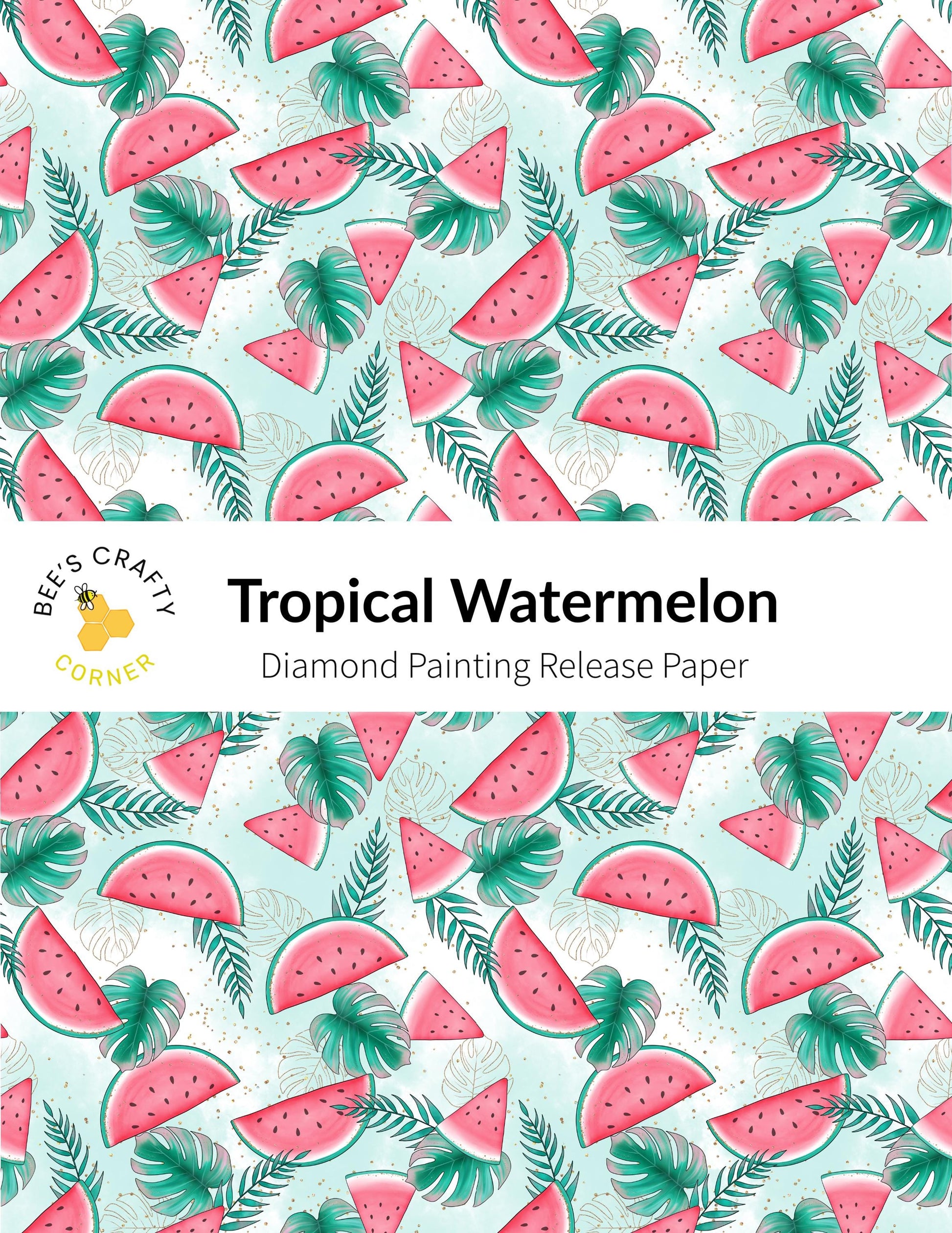RELEASE PAPER | Tropical Watermelon - Reusable Patterned Diamond Painting Release Paper